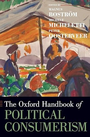 The Oxford Handbook of Political Consumerism