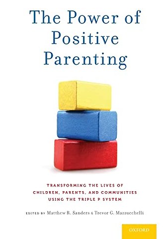 The Power of Positive Parenting