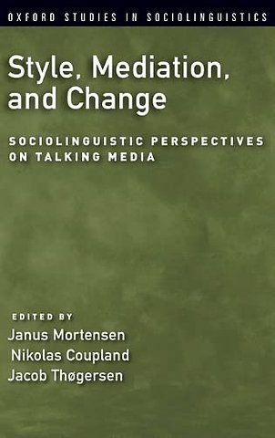 Style, Mediation, and Change