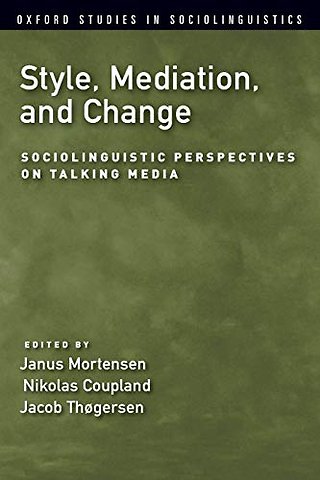 Style, Mediation, and Change