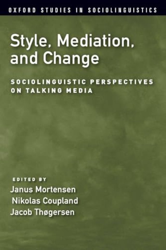 Style, Mediation, and Change