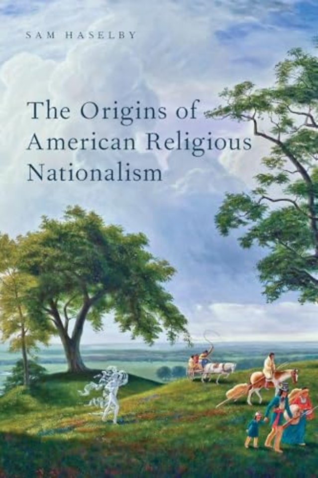 The Origins of American Religious Nationalism