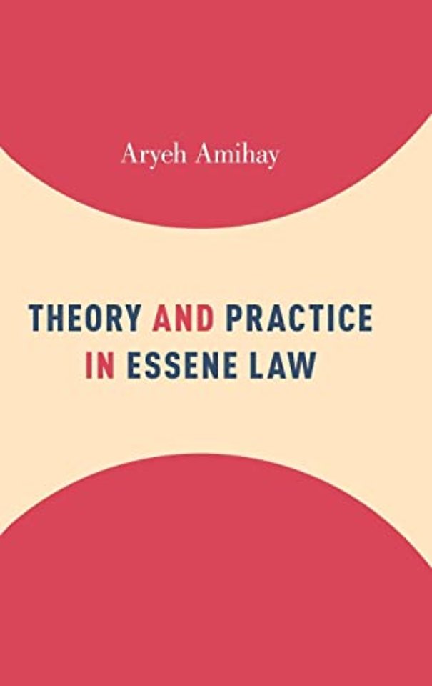 Theory and Practice in Essene Law