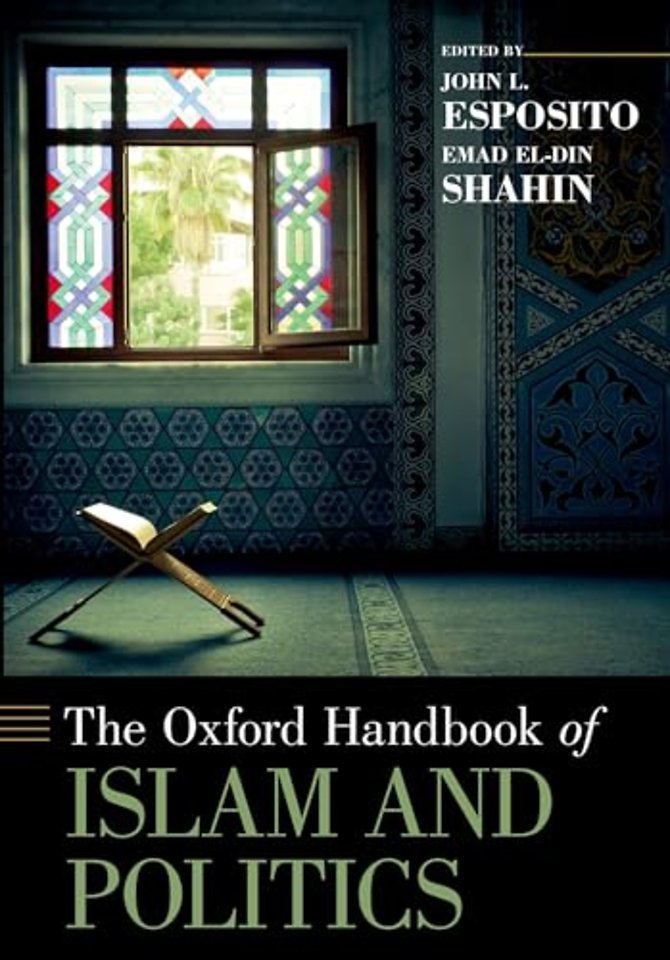 The Oxford Handbook of Islam and Politics