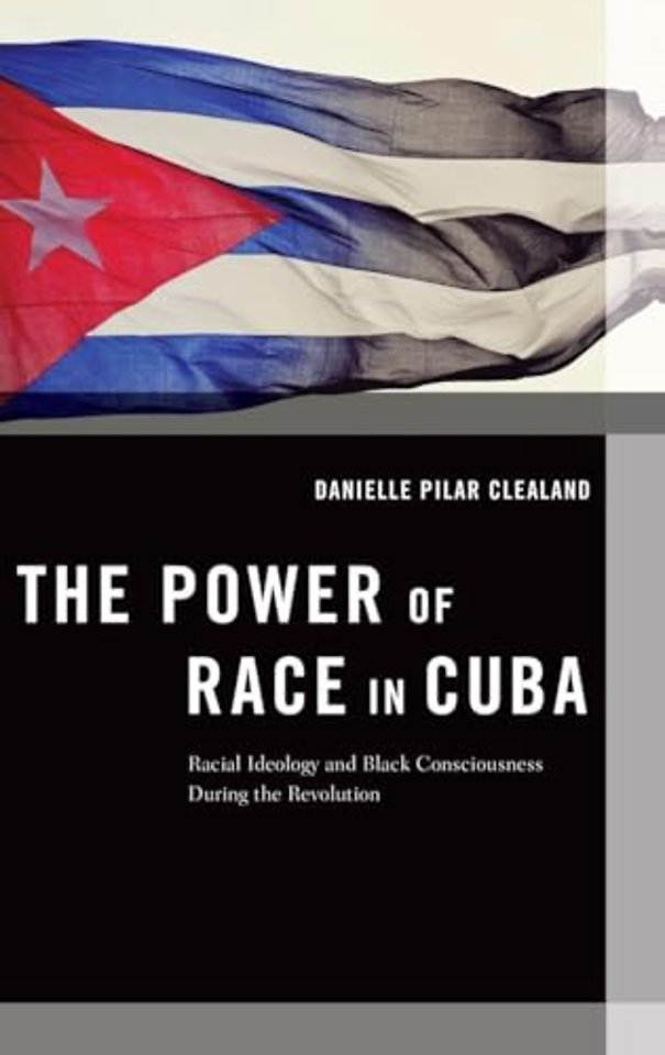The Power of Race in Cuba