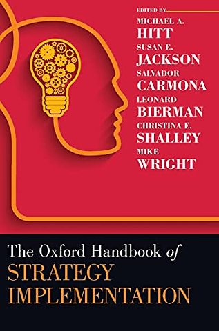 The Oxford Handbook of Strategy Implementation