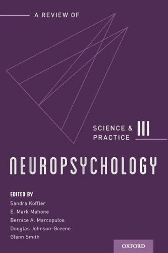 Neuropsychology: Science and Practice, Volume 3