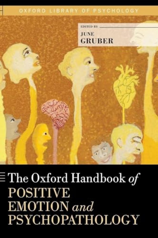 The Oxford Handbook of Positive Emotion and Psychopathology