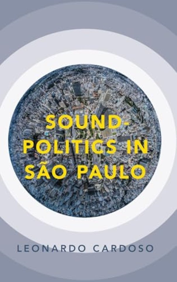 Sound-Politics in São Paulo
