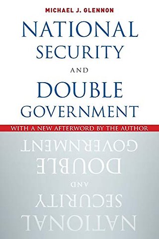 National Security and Double Government