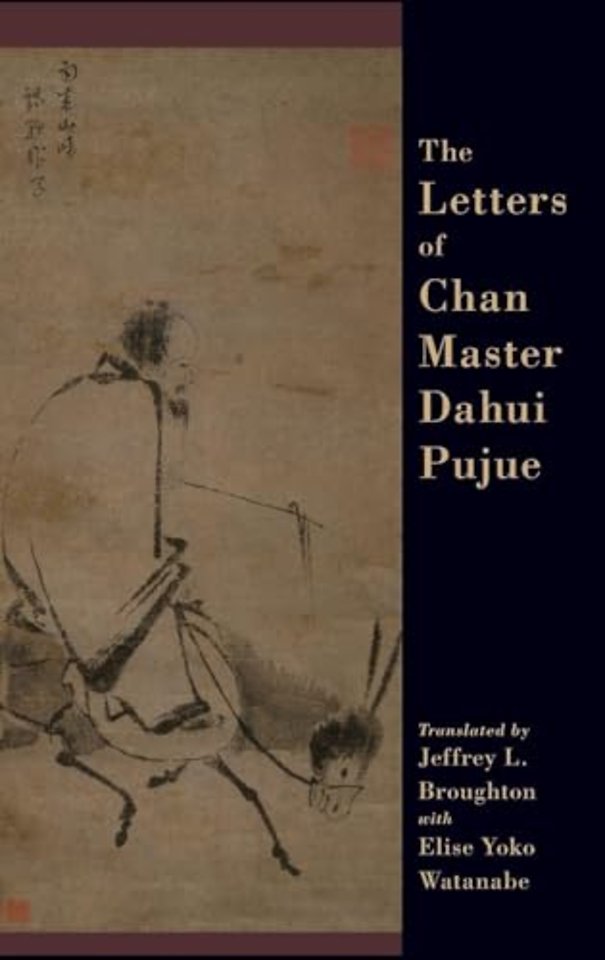 The Letters of Chan Master Dahui Pujue