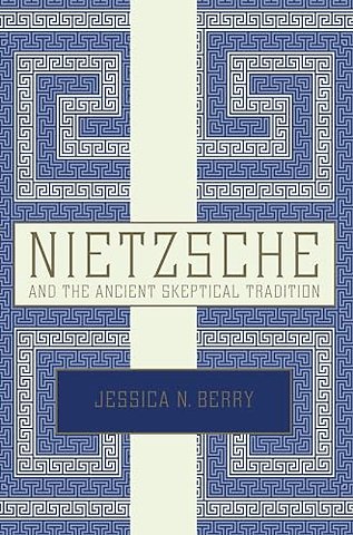 Nietzsche and the Ancient Skeptical Tradition