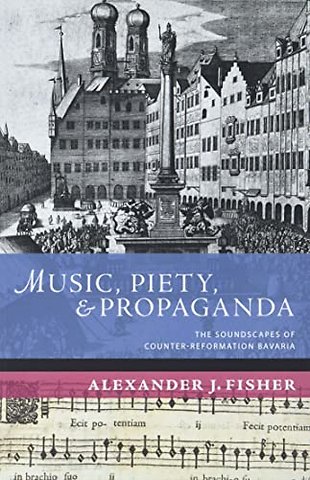 Music, Piety, and Propaganda