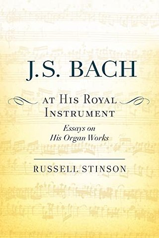 J. S. Bach at His Royal Instrument