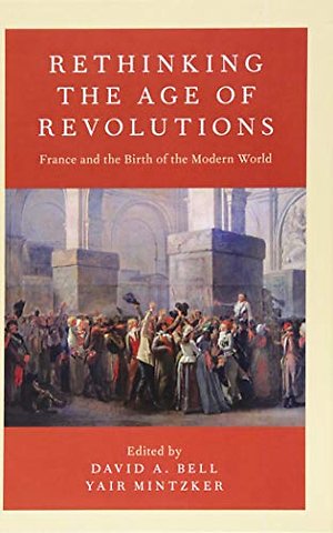 Rethinking the Age of Revolutions