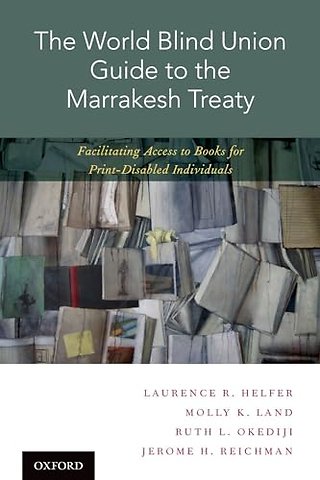 The World Blind Union Guide to the Marrakesh Treaty