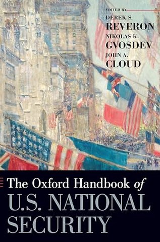 The Oxford Handbook of U.S. National Security