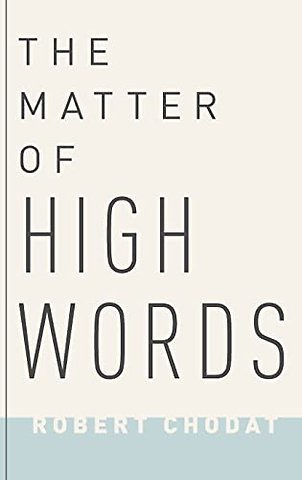 The Matter of High Words