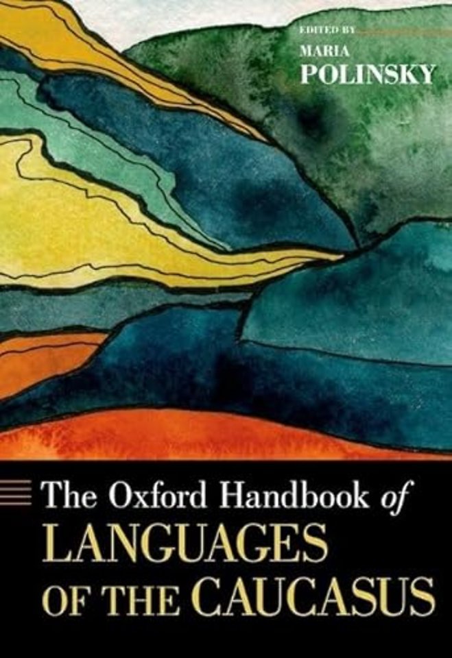 The Oxford Handbook of Languages of the Caucasus