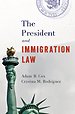 The President and Immigration Law The President and Immigration Law