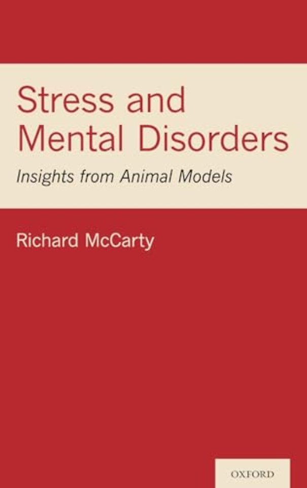 Stress and Mental Disorders: Insights from Animal Models