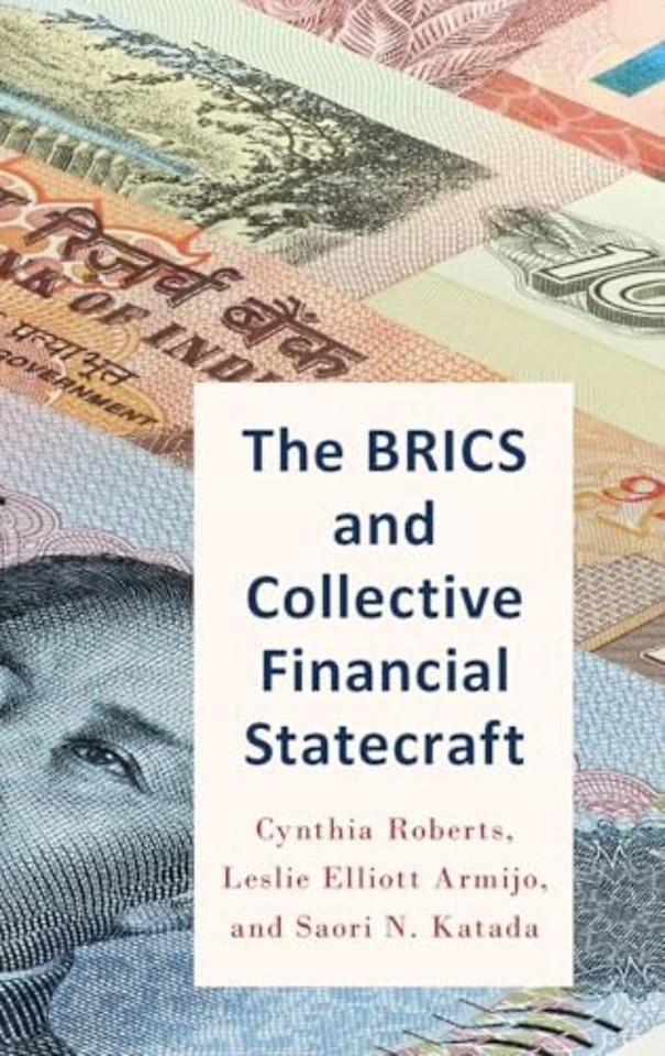 The BRICS and Collective Financial Statecraft