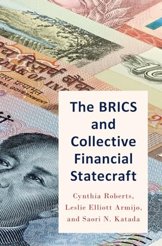 The BRICS and Collective Financial Statecraft