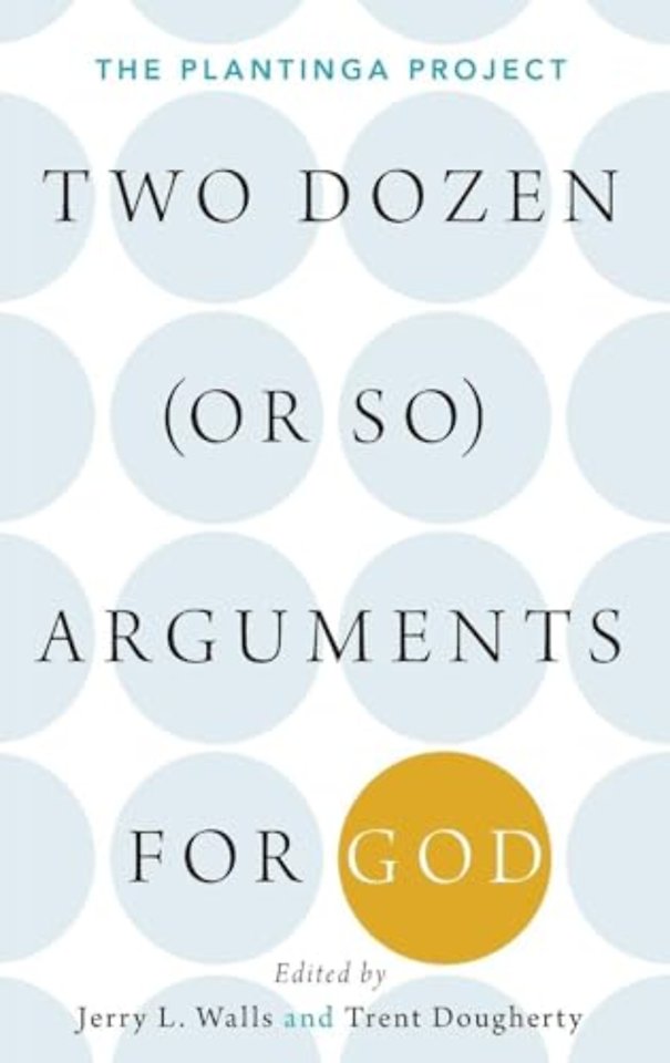 Two Dozen (or so) Arguments for God
