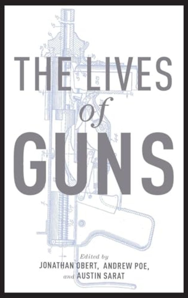 The Lives of Guns