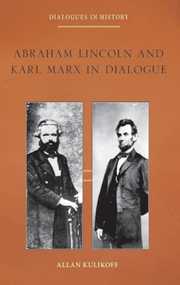 Abraham Lincoln and Karl Marx in Dialogue