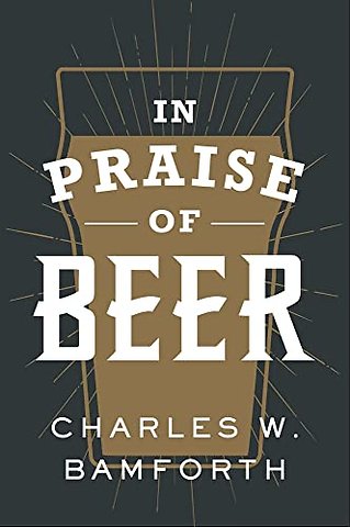 In Praise of Beer