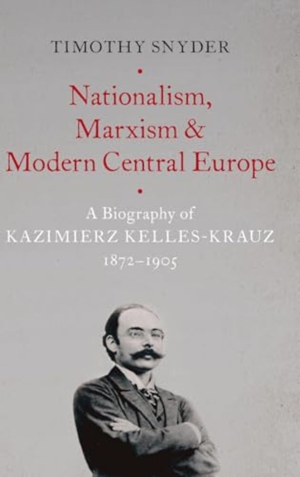 Nationalism, Marxism, and Modern Central Europe