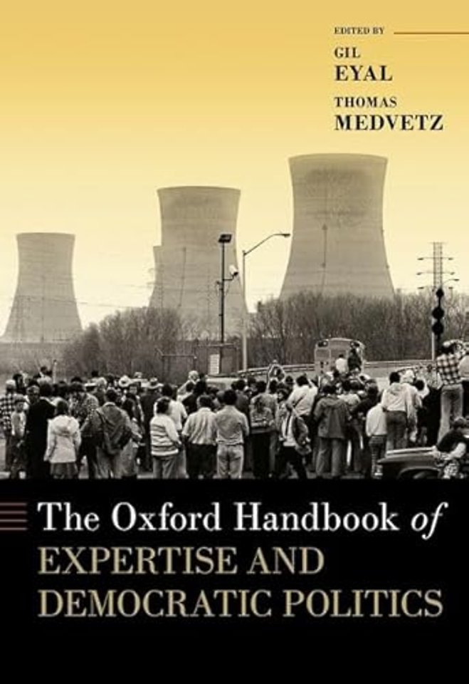 The Oxford Handbook of Expertise and Democratic Politics