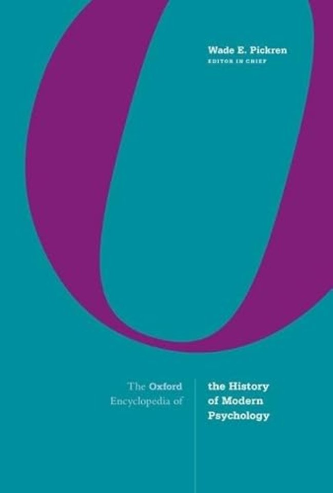 The Oxford Encyclopedia of the History of Modern Psychology