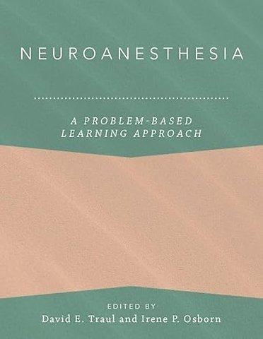 Neuroanesthesia: A Problem-Based Learning Approach