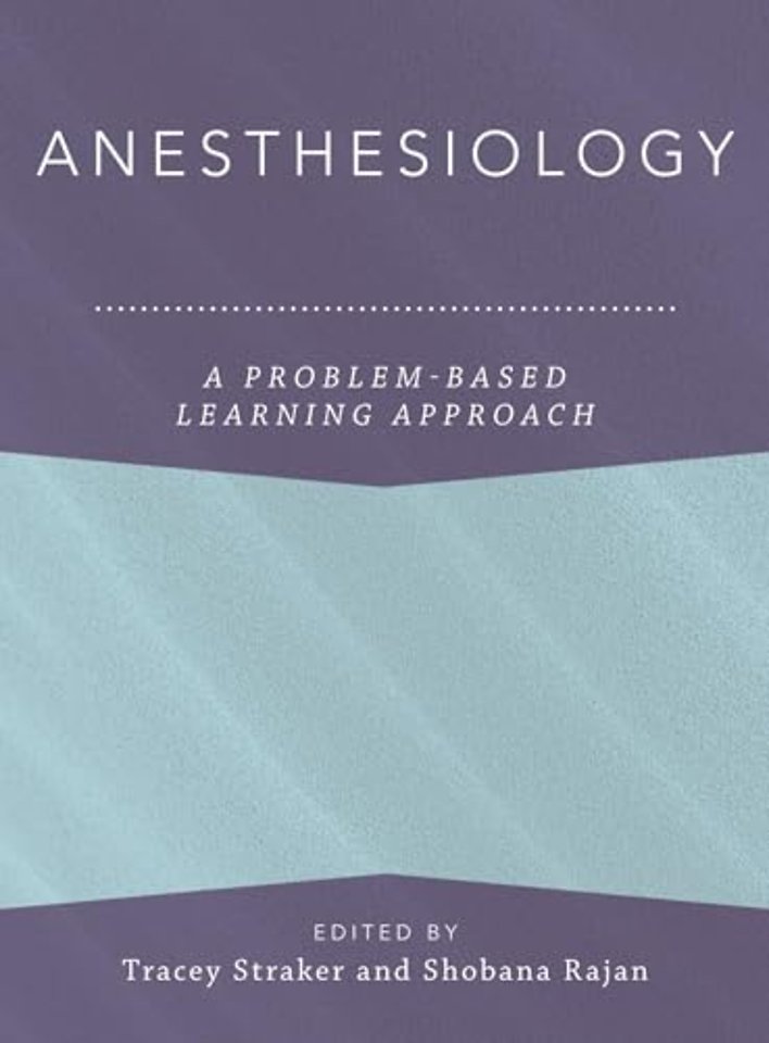 Anesthesiology: A Problem-Based Learning Approach
