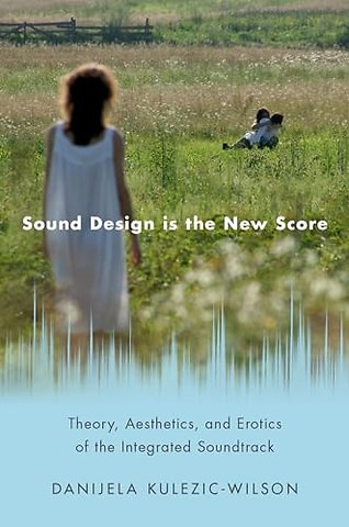Sound Design is the New Score