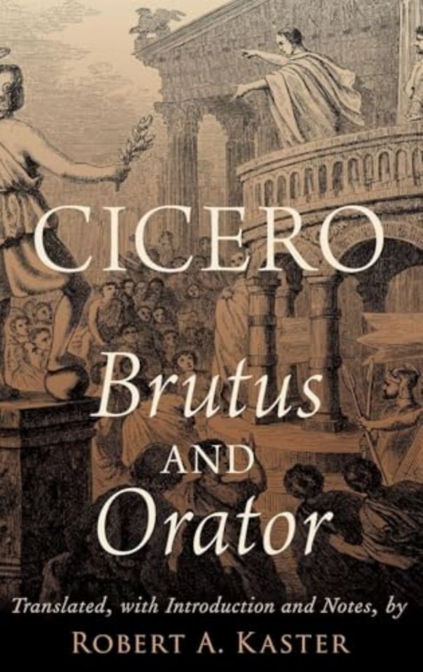 Cicero: Brutus and Orator