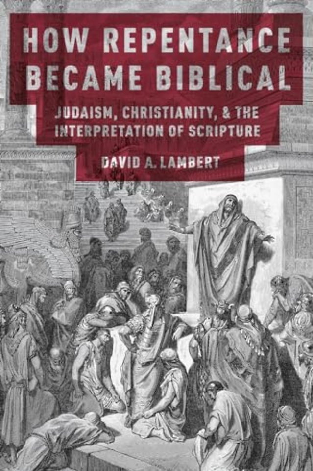 How Repentance Became Biblical