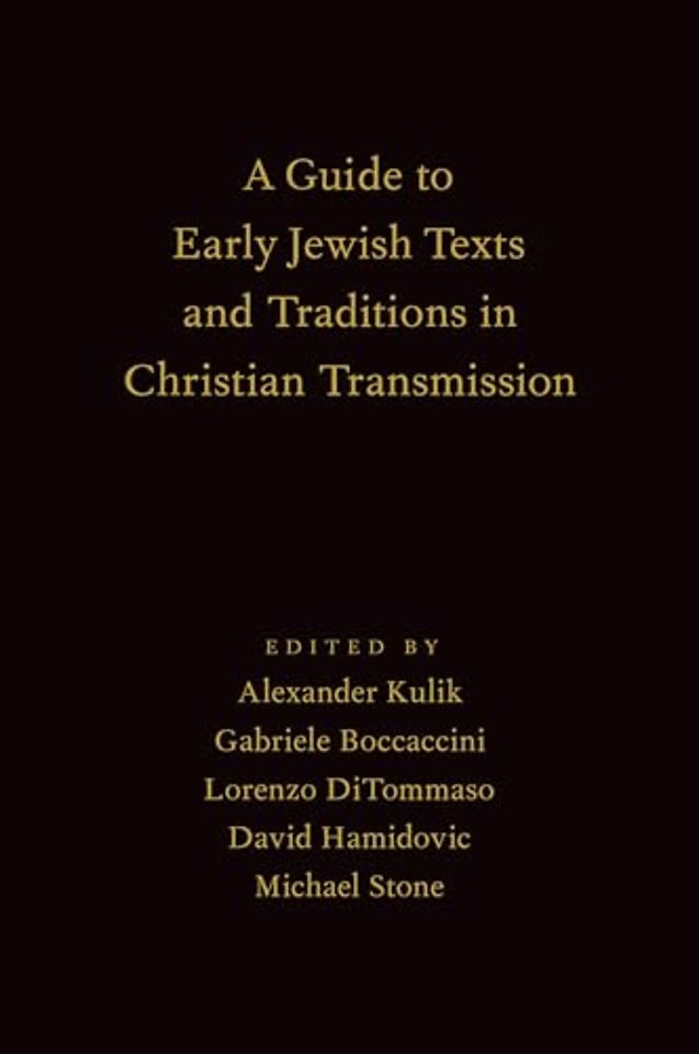 A Guide to Early Jewish Texts and Traditions in Christian Transmission
