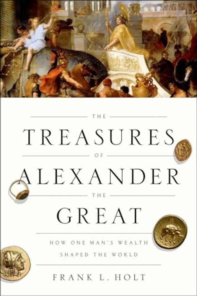 The Treasures of Alexander the Great