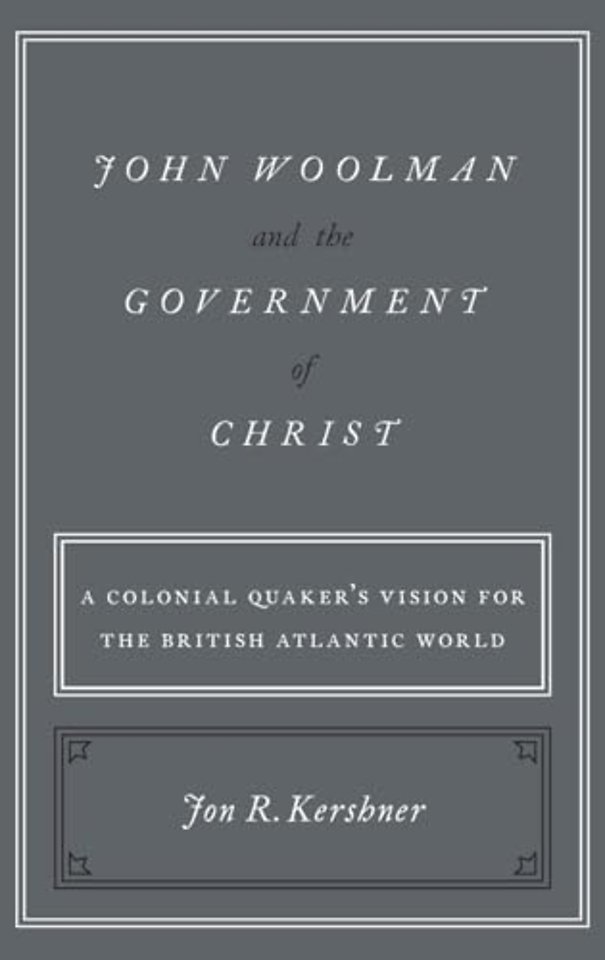 John Woolman and the Government of Christ