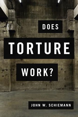 Does Torture Work?