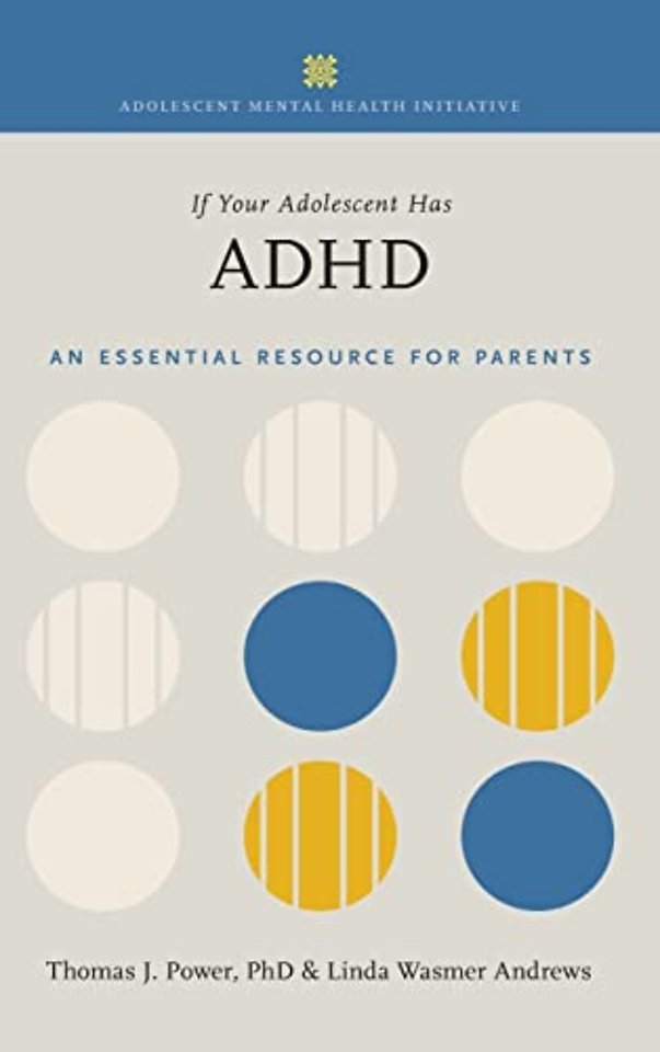 If Your Adolescent Has ADHD