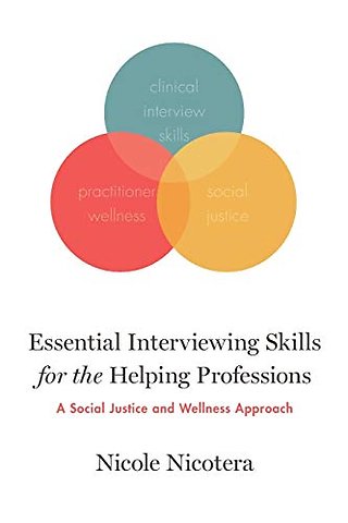 Essential Interviewing Skills for the Helping Professions