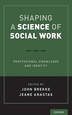 Shaping a Science of Social Work