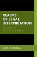 Realms of Legal Interpretation Realms of Legal Interpretation