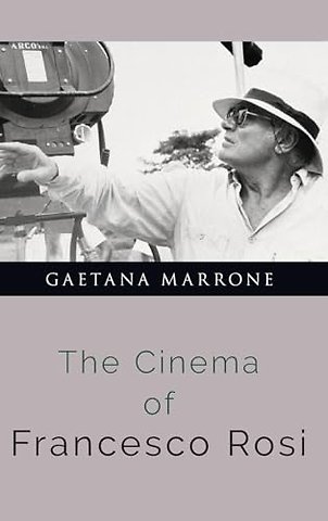 The Cinema of Francesco Rosi
