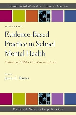 Evidence-Based Practice in School Mental Health