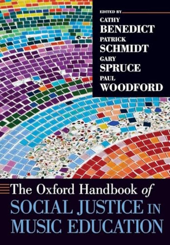 The Oxford Handbook of Social Justice in Music Education